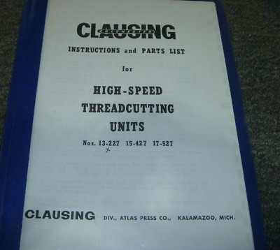 Clausing 15-427 High-Speed Thread Cutting Unit Parts Catalog & Operator Manual