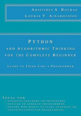 Ainarozidou, Loukia V : Python and Algorithmic Thinking for the