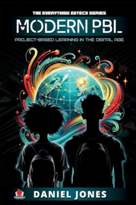 Modern PBL: Project-Based Learning in the Digital Age ( - Paperback NEW Jones, D