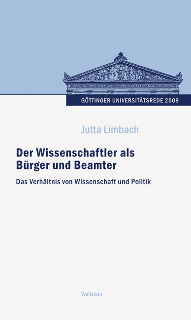 Der Wissenschaftler als Bürger und Beamter: Das Verhältnis von Wissenschaft ... - Jutta Limbach