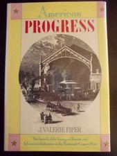 AMERICAN PROGRESS: THE GROWTH OF THE TRANSPORT, TOURIST, By J. Valerie Fifer