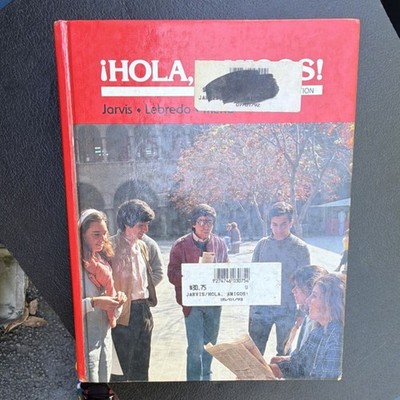 ¡Hola, Amigos! Second Edition Hardcover Spanish Language Course by Jarvis, Lebr 