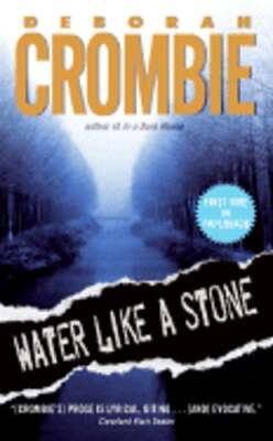 Water Like a Stone by Deborah Crombie: Used