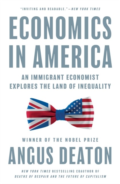 Economics in America by Angus Deaton (Paperback Book)