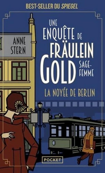 Une EnquêTe De FräUlein Gold, Sage-Femme - La NoyéE De Berlin Anne Stern-image