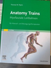 Thomas W. Myers Anatomy Trains  4.Auflage   2...