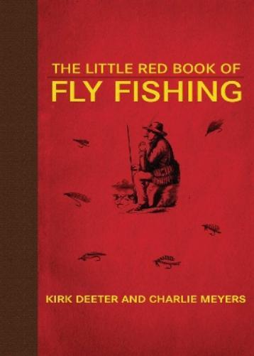 Kirk Deeter Charlie Meyers The Little Red Book of Fly Fishing (Copertina rigida)
