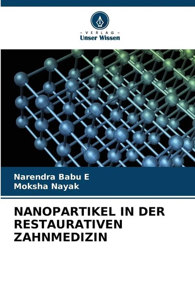 Narendra Babu E (U. A.) | Nanopartikel In Der Restaurativen Zahnmedizin | Buch-image