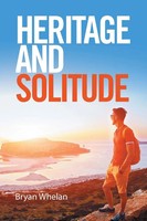 Bryan Whelan | Heritage And Solitude | Taschenbuch | Englisch (2016) | Xlibris