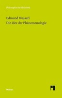 "Die Idee Der PhäNomenologie | Text Nach \"Husserliana\", Band Ii | Edmund Husserl"