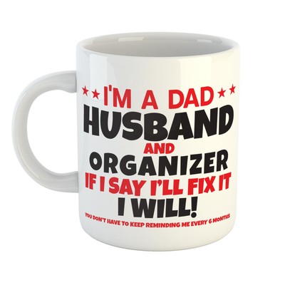 Tasse für deinen Vater Ehemann Organizer - erinnere mich alle 6 Monate Politik - Geschenkidee