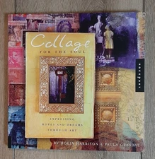Collage For the Soul - Expressing Hope and Dreams Through Art