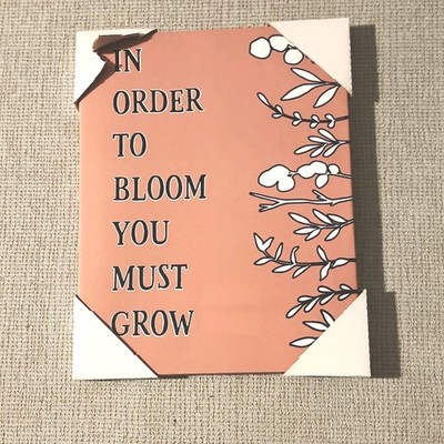 NEW~Inspirational Floral Quote Plaque, Canvas,  Modern Cardboard, Peach & White 