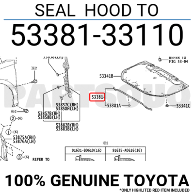 5338133110 Genuine Toyota SEAL HOOD TO 53381-33110 | eBay