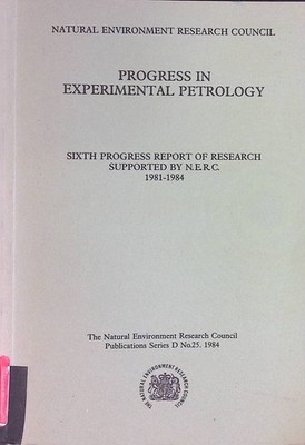 Progress in Experimental Petrology: Sixth Progress Report on Research Supported