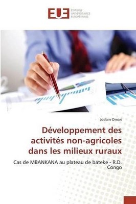 Dveloppement Des Activits Non-Agricoles Dans Les Milieux Ruraux by Omari-J (Fren