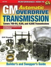 Gm Automatic Overdrive Transmission Builders And Swappers Guide Covers 70... Gm Automatic Overdrive Transmission Builders And Swappers Guide Covers 70...