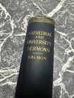VINTAGE ANTIQUE BOOK CATHEDRAL AND UNIVERSITY SERMONS SALMON 1901