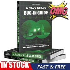 A Navy-Seals Bug-In Guide-The UItimate Guide ...