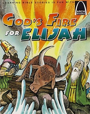 Gods Fire for Elijah - Arch Book (Taschenbuch)