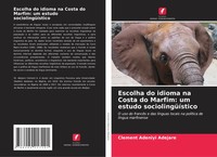 Clement Adeniyi Adejare | Escolha Do Idioma Na Costa Do Marfim: Um Estudo...