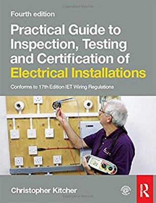 Practical Guide to Inspection, Testing and Certification of Elect