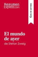 Resumenexpress | El Mundo de Ayer de Stefan Zweig (GuíA de Lectura) | Buch