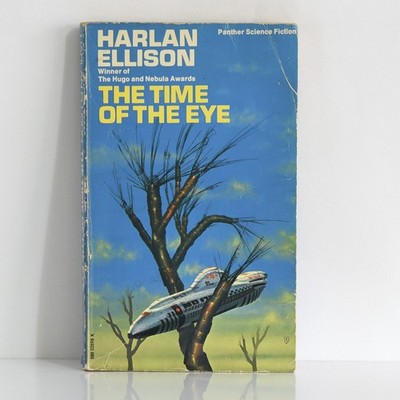HARLAN ELLISON The Time of the Eye - 1974 Panther 1st UK print - vintage Sci-Fi