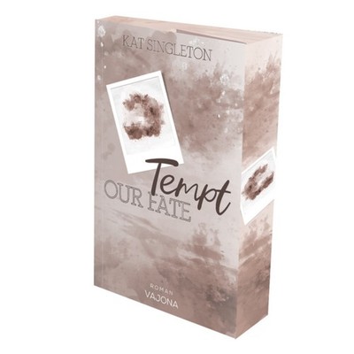 Tempt Our Fate | Kat Singleton | deutsch | Tempt Our Fate