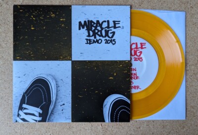 Miracle Drug Demo 2015 7'' Vinyl Record Mouthpiece Supertouch By The Grace of God
