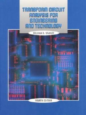 Transform Circuit Analysis for Engineering and Technology (4th Edition) - GOOD