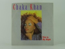 CHAKA KHAN THIS IS MY NIGHT (65) 2 Track 7" Single including Picture Sleeve WEA 