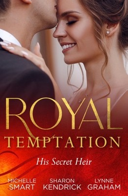 Royal Temptation: His Secret Heir : Theseus Discovers His Heir th