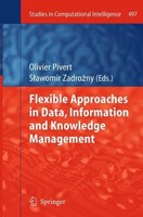 Flexible Approaches In Data, Information And Knowledge Management Olivier Pivert