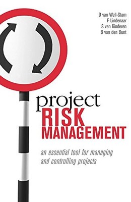 Project Risk Management: An Essential Tool for ... by VAN WELL-STAM, D Paperback