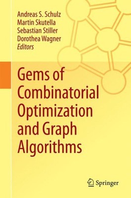 Gems of Combinatorial Optimization and Graph Algorithms, Hardcover by Schulz,...