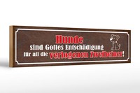 Holzschild Spruch 46X10 Cm Hunde Sind Gottes EntschäDigung Deko Schild
