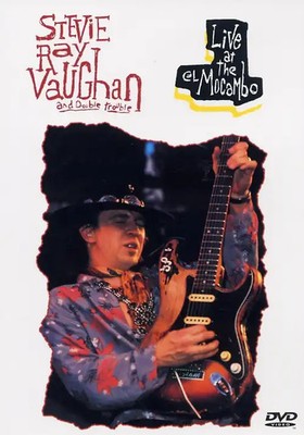 Stevie Ray Vaughan And Double Trouble - Live At The El Mocambo