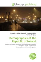 Frederic P. Miller (U. A.) | Demographics Of The Republic Of Ireland | Buch