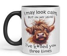 I May Look Calm, but Highland Cow Joke sarkasm Ceramic Coloured Mug Cup 330ml