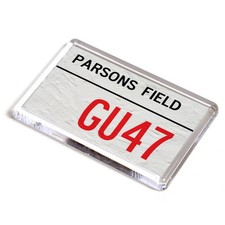 FRIDGE MAGNET - Parsons Field GU47 - UK Postcode