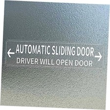 Automatic Sliding Door Sticker Sign Vinyl 8 x 2 Inch Self DRIVER WILL OPEN