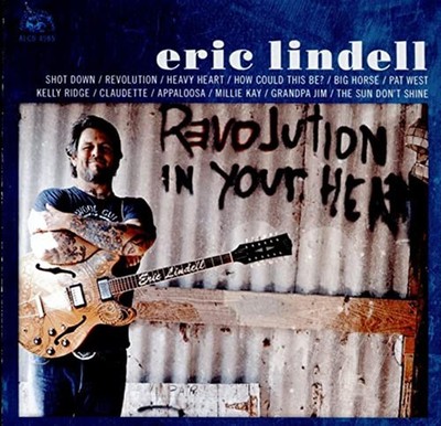 Revolution In Your Heart - Eric Lindell (Audio CD)