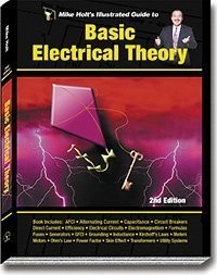 MIKE HOLT'S ILLUSTRATED GUIDE BASIC ELECTRICAL THEORY 2ND