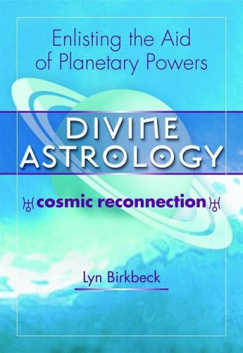 Divine Astrology: Enlisting the Aid of the Planetary Powers By Lyn Birkbeck - Picture 1 of 1