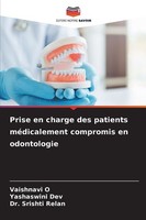 Prise En Charge Des Patients MéDicalement Compromis En Odontologie Vaishnavi O