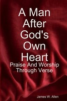 James W. Allen | A Man After God's Own Heart | Taschenbuch | Englisch (2019)