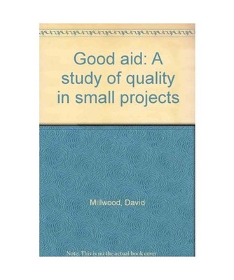 Good aid: A study of quality in small projects