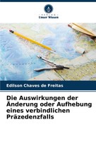 Edilson Chaves De Freitas | Die Auswirkungen Der ÄNderung Oder Aufhebung...