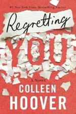 Regretting You (Paperback, English)- A novel BY Colleen Hoover